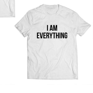 I AM EVERYTHING